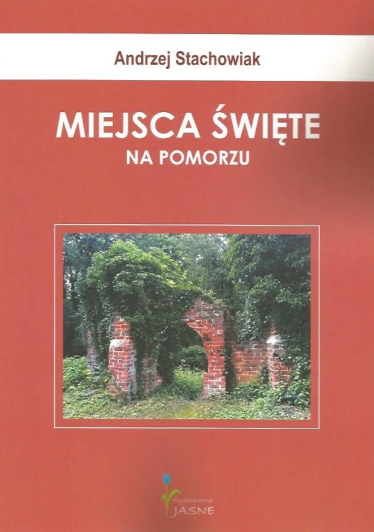 Andrzej_Stachowiak_Miejsca_swiete_na_Pomorzu_1.jpg